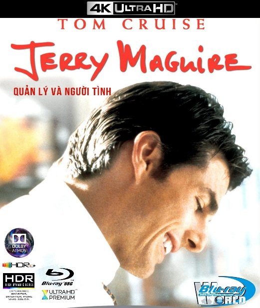 4KUHD-587. Jerry Maguire - Quản Lý Và Người Tình 4K-66G (TRUE- HD 7.1 DOLBY ATMOS - HDR 10+)